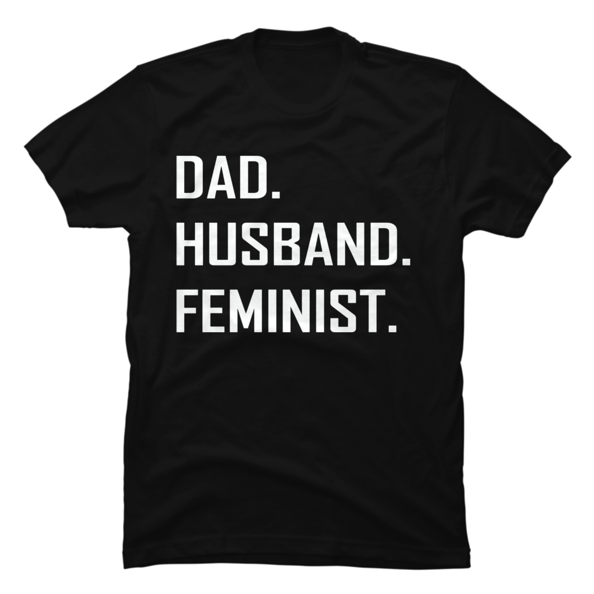 feminist father shirt